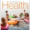 Health The Basics, The Mastering Health Edition 12th Edition