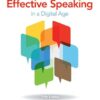 The Challenge of Effective Speaking in a Digital Age 17th Edition by Rudolph F. Verderber