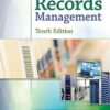 Records Management 10th Edition by Judith Read & Mary Lea Ginn