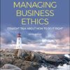 Managing Business Ethics Straight Talk about How to Do It Right 8th Edition by Linda K. Trevino