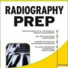 Radiography PREP, Program Review and Examination Preparation 5th Edition by D.A. Saia