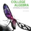 College Algebra with Modeling and Visualization 6th Edition