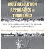 Multiscale and Multiresolution Approaches in Turbulence - LES, DES and Hybrid RANSLES Methods Applications and Guidelines
