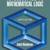 Introduction to Mathematical Logic 6th Edition by Elliott Mendelson