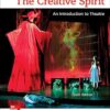 The Creative Spirit An Introduction to Theatre 6th Edition by Stephanie Arnold