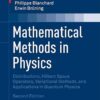 Mathematical Methods in Physics 2nd Edition by Philippe Blanchard