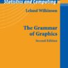 The Grammar of Graphics 2nd Edition by Leland Wilkinson