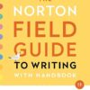 The Norton Field Guide to Writing with Handbook Fifth 5th Edition by Richard Bullock