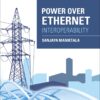 Power Over Ethernet Interoperability Guide by Sanjaya Maniktala