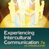 Experiencing Intercultural Communication An Introduction 7th Edition by Judith N. Martin