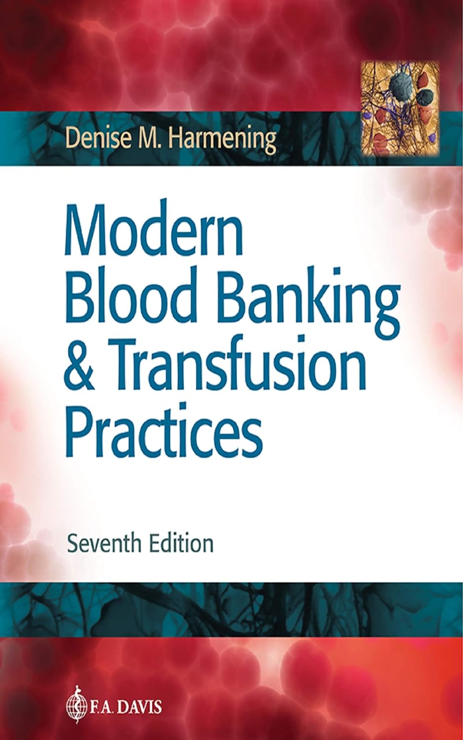 Modern Blood Banking & Transfusion Practices - Denise M. Harmening 7th ...