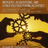 Mergers, Acquisitions, and Other Restructuring Activities An Integrated Approach to Process, Tools, Cases, and Solutions 11th
