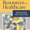Human Resources in Healthcare Managing for success 5th Edition