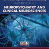 The American Psychiatric Association Publishing Textbook of Neuropsychiatry and Clinical Neurosciences 6th Edition