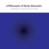 A Philosophy of Music Education Advancing the Vision Third Edition