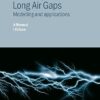 Discharge in Long Air Gaps  Modelling and Applications
