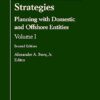 Asset Protection Strategies Planning with Domestic and Offshore Entities Volume I Second Edition