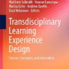 Transdisciplinary Learning Experience Design Futures, Synergies, and Innovation