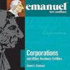 Emanuel Law Outlines Corporations and Other Business Entities 7th Edition