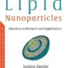 Lipid Nanoparticles Advances in Research and Applications