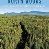Loving the North Woods