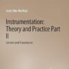 Instrumentation Theory and Practice Part 2 Sensors and Transducers