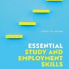 Essential Study and Employment Skills for Business and Management Students 4th Edition