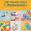 The Young Child and Mathematics third Edition
