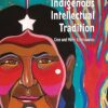 Autobiography As Indigenous Intellectual Tradition