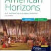 American Horizons US History in a Global Context Volume One To 1877, 4th Edition