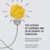 The Science of Learning and Development in Education