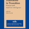Translation in Transition Human and Machine Intelligence
