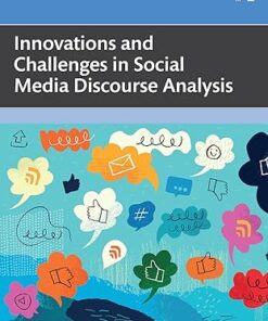 Innovations and Challenges in Social Media Discourse Analysis