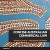 Concise Australian Commercial Law  8th Edition