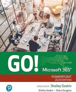 GO! Microsoft 365 PowerPoint 2025 Edition