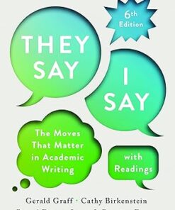 "They Say / I Say" with Readings Sixth Edition