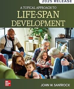 A Topical Approach to Lifespan Development 2025 Release