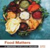 Food Matters A Bedford Spotlight Reader Fourth Edition