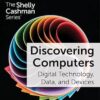 Discovering Computers Digital Technology, Data, and Devices 17th Edition