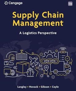 Supply Chain Management A Logistics Perspective 12th Edition