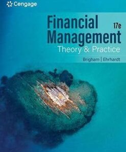 Financial Management Theory and Practice 17th Edition by Eugene Brigham