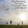 The Developing Person Through the Life Span 12th Edition