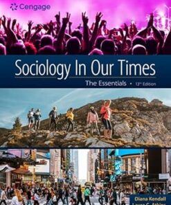 Sociology in Our Times The Essentials 13th Edition