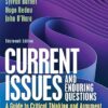 Current Issues and Enduring Questions A Guide to Critical Thinking and Argument with Readings 13th Edition
