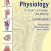 Anatomy & Physiology for Speech, Language, and Hearing  7th Edition