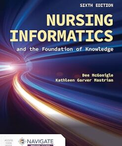 Nursing Informatics and the Foundation of Knowledge 6th Edition