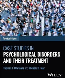 Case Studies in Psychological Disorders and Their Treatment 12th Edition