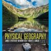 Physical Geography 12th Edition by James F. Petersen