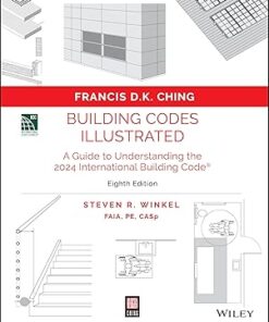 Building Codes Illustrated: A Guide to Understanding the 2024 International Building Code 8th Edition