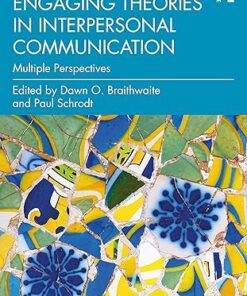 Engaging Theories in Interpersonal Communication 3rd Edition